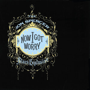 now-i-got-worry- jsbx-jon-spencer-blues-explosion-la-gran-travesia-radio-free-rock