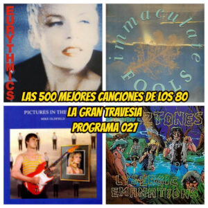 las-500-mejores-canciones-de-los-80-programa-027-la-gran-travesia-radio-free-rock