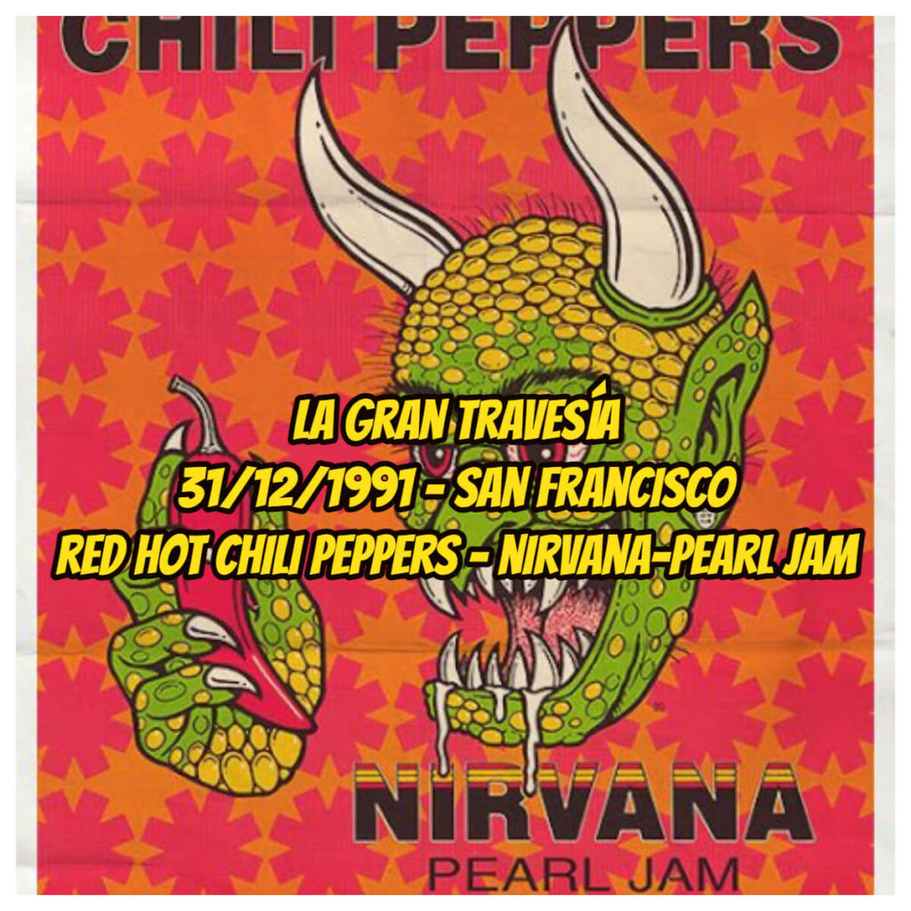 pearl-jam-nirvana-red-hot-chili-peppers-31-12-1991-san-francisco-la-gran-travesia-radio-free-rock