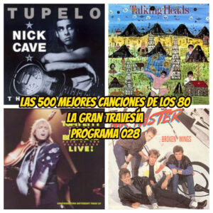 500-mejores-canciones-de-los-80-programa-28-la-gran-travesia-radio-free-rock