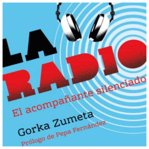 gorka-zumeta-la-radio-el-acompañante-silenciado-la-gran-travesia-radio-free-rock