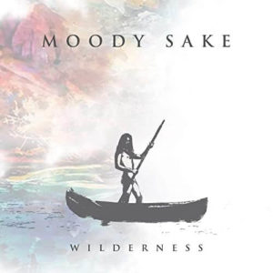 MOODY-SAKE-WILDERNESS-LA-GRAN-TRAVESIA-RADIO-FREE-ROCK