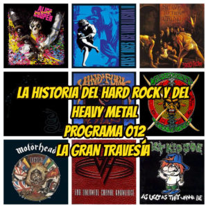 la-historia-del-hard-rock-y-heavy-metal-1991-la-gran-travesia-radio-free-rock