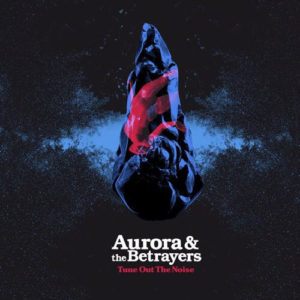 aurora_and_the_betrayers-la_gran_travesia-radio_free_rock